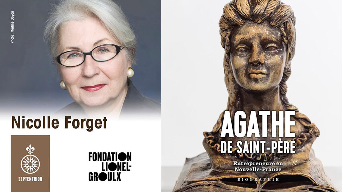 Nicolle Forget – Agathe de Saint-Père, entrepreneure en Nouvelle-France