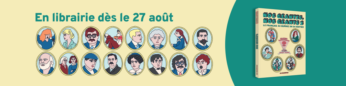 Nos géantes, nos géants 2 : Le français au Québec en 24 destins