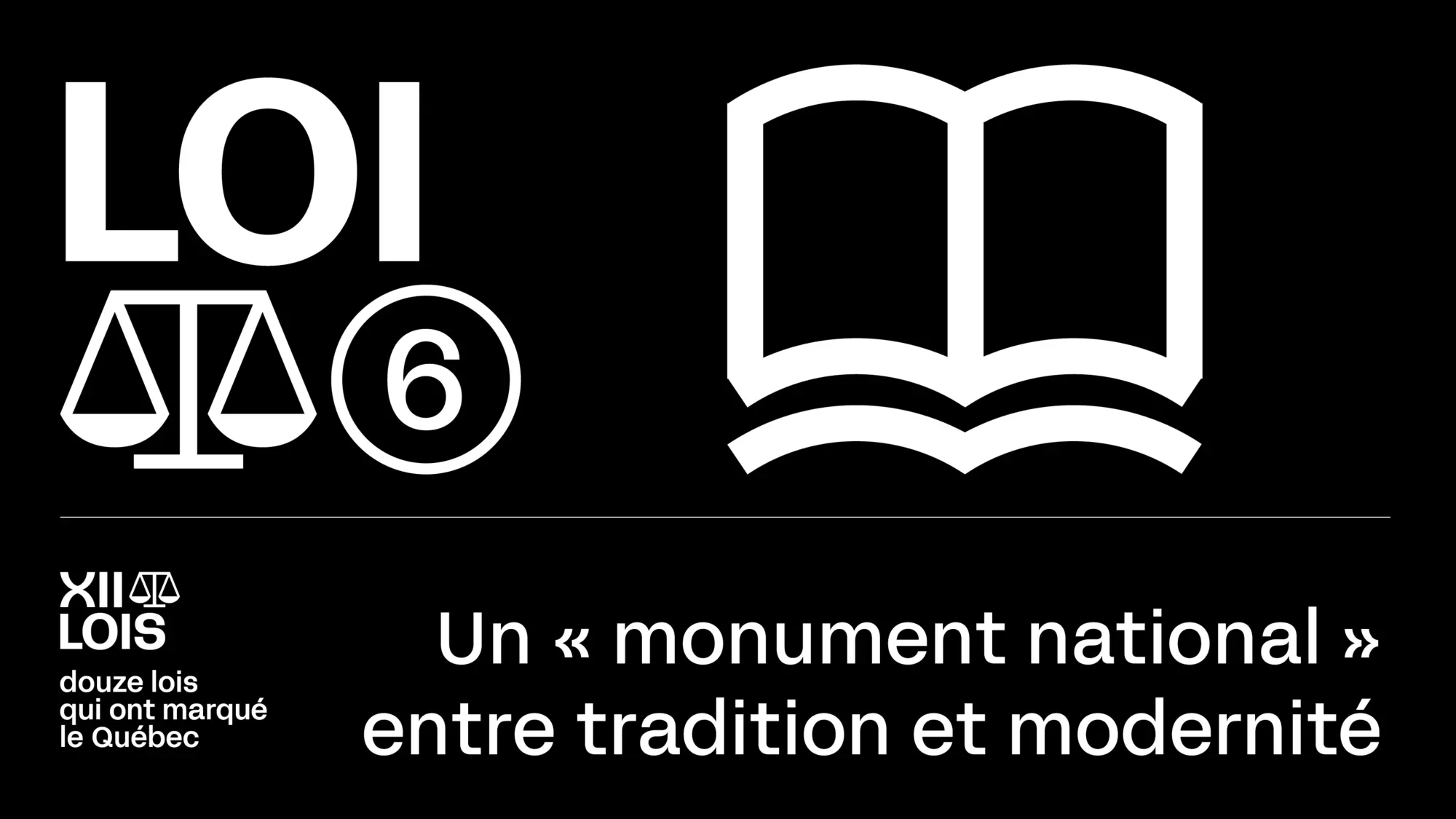 Douze lois qui ont marqué le Québec - 6 - Un « monument national » entre tradition et modernité