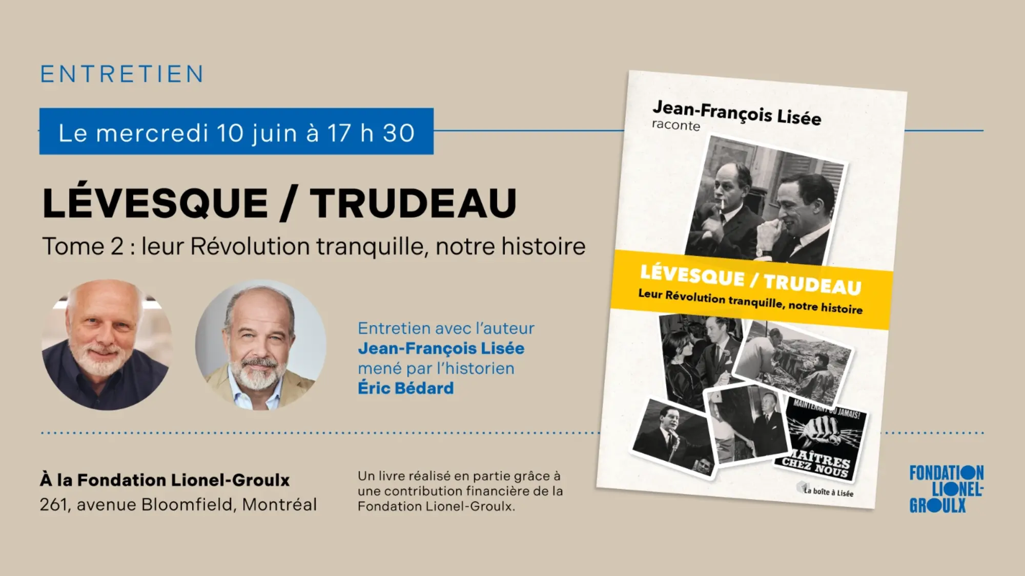 Entretien entre Jean-François Lisée et Éric Bédard au sujet du livre Lévesque/Trudeau&nbsp;: Leur Révolution tranquille, notre histoire