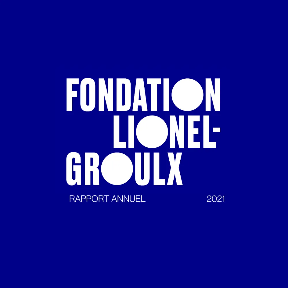 Fondation Lionel-Groulx - Rapport annuel 2021