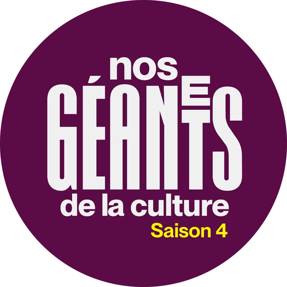 Nos géants de la culture – Saison 4