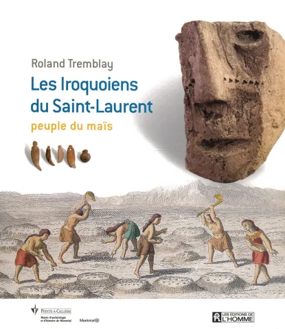 Les Iroquoiens du Saint-Laurent. Peuple du maïs (page couverture)
