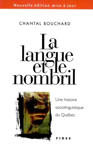 La langue et le nombril. Une histoire sociolinguistique du Québec (page couverture)