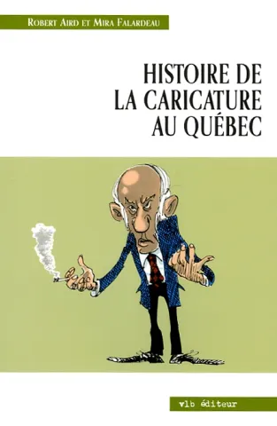 Histoire de la caricature au Québec (page couverture)