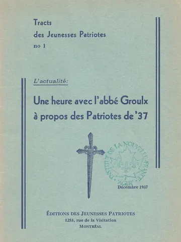 Une heure avec l’abbé Groulx à propos des Patriotes de ’37 (page couverture)
